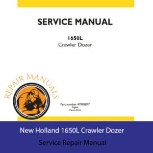 Service Repair Manual for New Holland 1650L Dozer, showcasing detailed diagrams and maintenance instructions