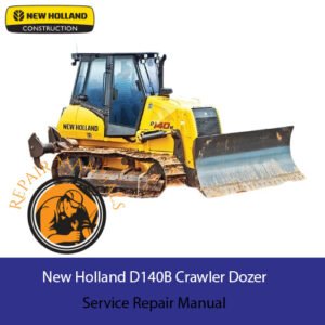 Service Repair Manual for New Holland D140B Dozer, showcasing detailed diagrams and maintenance instructions