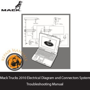 Mack Trucks 2010 manual cover displaying electrical diagrams and connector systems for effective troubleshooting and maintenance