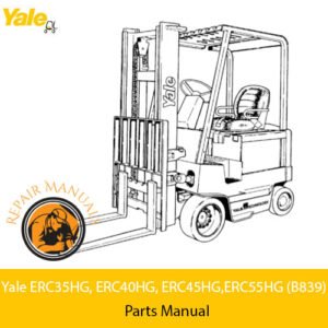 Yale forklift parts manual for models ERC35HG, ERC40HG, ERC45HG, and ERC55HG, providing essential maintenance information