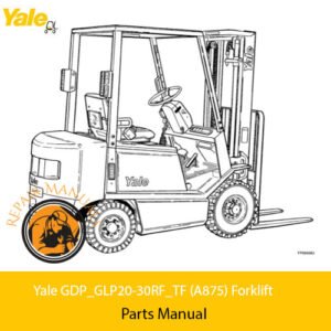 Yale GDP_GLP20-30RF_TF (A875) Forklift Parts Manual cover featuring a detailed illustration of forklift components
