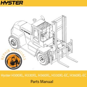 Comprehensive parts manual for Hyster H300XL, H330XL, H360XL, H330XL-EC, and H360XL-EC forklifts, featuring detailed illustrations