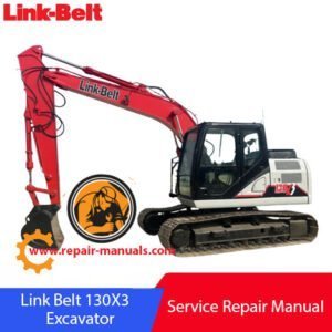 Service repair manual for Link Belt 130X3 Excavator, showcasing detailed diagrams and maintenance instructions