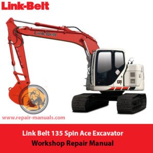 Link Belt 135 Spin Ace Excavator repair manual cover with images and text outlining maintenance and repair procedures