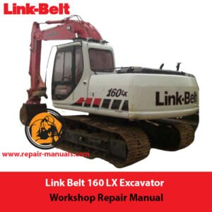 Link Belt 160 LX Excavator workshop repair manual cover featuring technical illustrations and detailed specifications