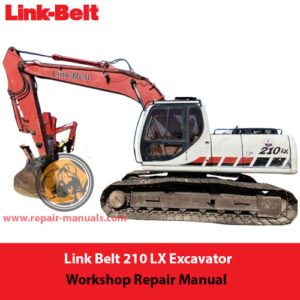Link Belt 210 LX Excavator Workshop Repair Manual, showcasing the title and detailed diagrams for maintenance