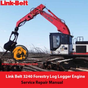 Service repair manual for Link Belt 3240 Forestry Log Logger Engine (Isuzu 4HK1X) detailing maintenance and troubleshooting