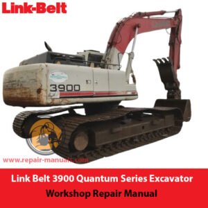 Link Belt 3900 Quantum Series Excavator Workshop Repair Manual cover featuring technical illustrations and detailed specifications