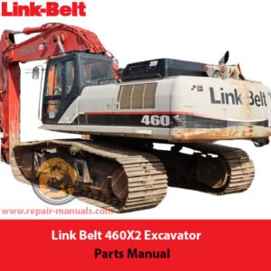 Parts manual for Link Belt 460X2 Excavator, showcasing diagrams and specifications for efficient maintenance and repairs