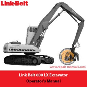 Operator's Manual for Link Belt 600 LX Excavator, showcasing the title and relevant diagrams for user guidance