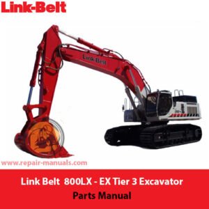 Link Belt 800LX-EX Excavator Parts Manual cover featuring detailed diagrams and parts listings for maintenance and repair