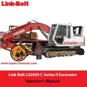 Link Belt LS2650 C Series II Excavator Operator's Manual cover featuring the model name and technical illustrations