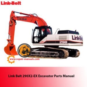 Link Belt 290X2-EX Excavator Parts Manual cover featuring detailed diagrams and parts listings for maintenance and repair
