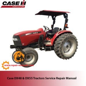 Official service repair manual cover for Case DX48 & DX55 tractors, featuring technical illustrations and detailed instructions