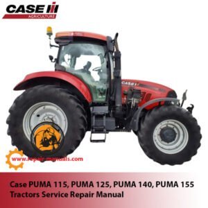 Comprehensive service manual for Case PUMA 115, 125, 140, and 155 tractors, covering repair and maintenance guidelines