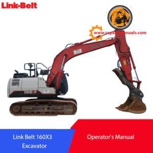 Operator's Manual for Link Belt 160X3 Excavator, displaying the title and relevant diagrams for user guidance