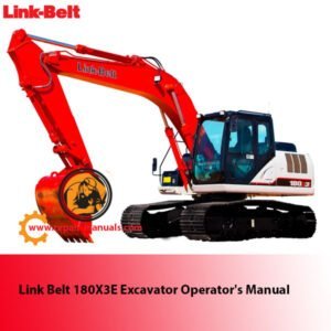 Link Belt 180X3E Excavator Operator's Manual cover featuring the model name and technical illustrations