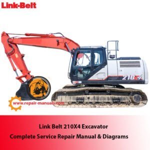 Complete service repair manual for Link Belt 210X4 Excavator, including diagrams and instructions for effective maintenance