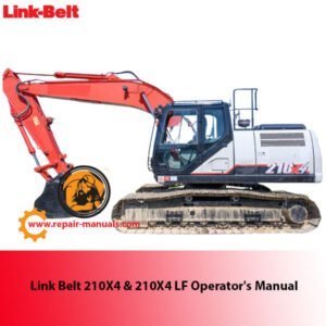 Link Belt 210X4 & 210X4 LF excavator operator's manual cover, displaying model details and operational guidelines