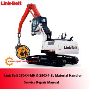 Link Belt 250X4-MH & 250X4-SL Material Handler Service Repair Manual cover, featuring technical diagrams and instructions