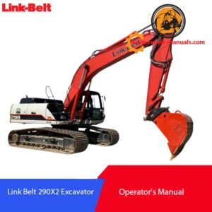 Operator's Manual for Link Belt 290X2 Excavator, displaying the title and relevant diagrams for user guidance