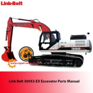 Link Belt 300X3-EX Excavator Parts Manual cover featuring detailed diagrams and parts listings for maintenance and repair