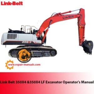 Operator's manual cover for Link Belt 350X4 and 350X4 LF excavators, featuring the model names and technical illustrations
