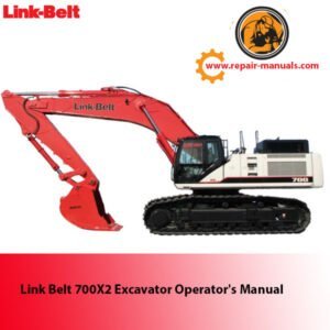 Operator's Manual for Link Belt 700X2 Excavator, displaying the title and relevant diagrams for user guidance