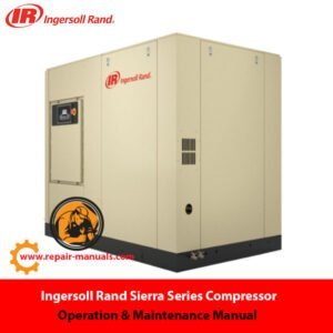 Ingersoll Rand Sierra Series Compressor manual cover displaying operational guidelines and maintenance instructions visually