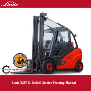 Linde H25T-02 Forklift Service Training Manual cover featuring the model and training details