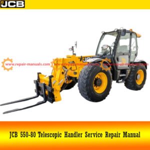 Service Repair Manual for JCB 550-80 Telescopic Handler, showcasing detailed diagrams and maintenance instructions