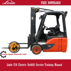 Linde E16 Electric Forklift Service Training Manual cover featuring the model and training information