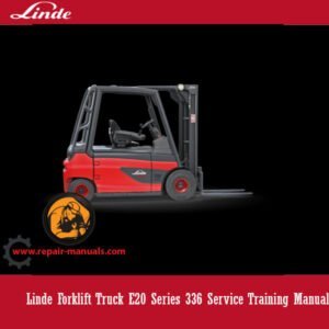 Cover of the Linde E20 Forklift Truck Service Training Manual, showcasing the forklift and key service information