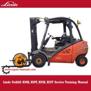 Comprehensive service training manual for Linde H30D, H30T, H35D, and H35T forklifts, covering essential maintenance guidelines