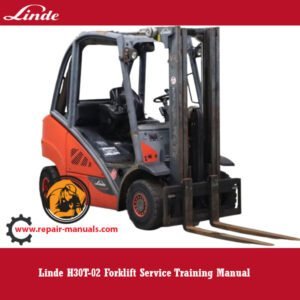 Linde H30T-02 Forklift Service Training Manual cover featuring the model and service guidelines for operators and technicians