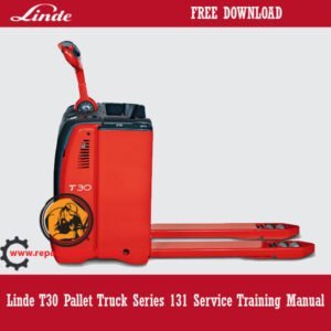 Linde T30 Pallet Truck Service Training Manual, providing guidelines for safe operation and maintenance of the pallet truck