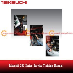 Takeuchi 200 Series Service Training Manual cover featuring the title and an illustration of the equipment