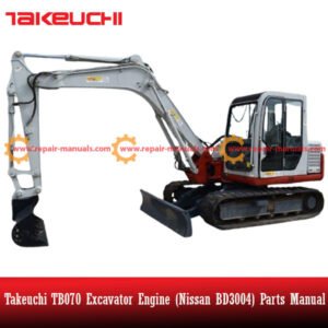 Takeuchi TB070 excavator engine parts manual, detailing Nissan BD3004 parts and assembly instructions