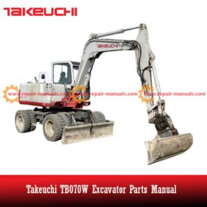 Takeuchi TB070W Excavator Parts Manual cover featuring an illustration of the excavator and detailed parts list