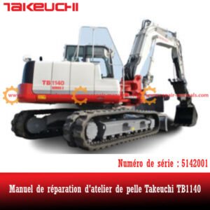 Workshop manual for Takeuchi TB1140, detailing maintenance and repair