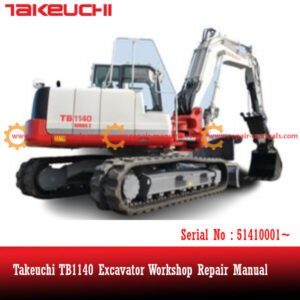 Takeuchi TB1140 Excavator Workshop Repair Manual cover featuring the model and technical illustrations for maintenance guidance