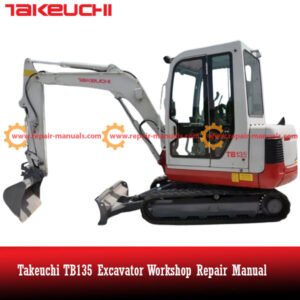 Takeuchi TB135 Excavator Workshop Repair Manual, displaying essential repair information and diagrams for effective maintenance