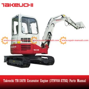 Parts manual for Takeuchi TB138FR Excavator Engine (3TNV88-XTBZ) detailing components and assembly instructions