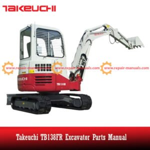 Parts manual for Takeuchi TB138FR Excavator, displaying an image of the excavator and detailed parts breakdown