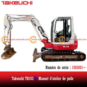 Repair manual for Takeuchi TB153FR Excavator, detailing maintenance and troubleshooting procedures