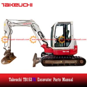 Takeuchi TB153FR Excavator Parts Manual cover featuring an illustration of the excavator and parts list