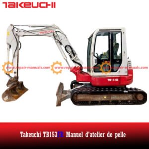 Repair manual for Takeuchi TB153FR Excavator, detailing maintenance and troubleshooting procedures