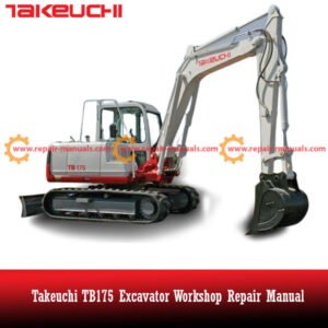 Takeuchi TB175 Excavator Workshop Repair Manual cover featuring the model and technical illustrations for maintenance guidance