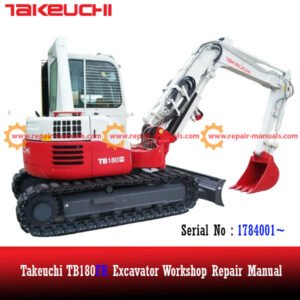 Cover of the Takeuchi TB180FR Excavator Workshop Repair Manual, showcasing the excavator and repair details