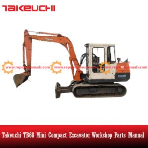 Takeuchi TB68 Mini Compact Excavator Workshop Parts Manual, showcasing an illustration of parts and maintenance information